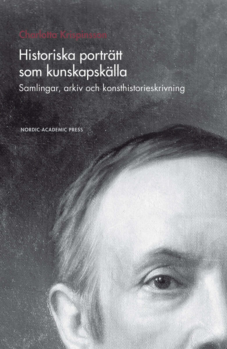Charlotta Krispinsson : Historiska porträtt som kunskapskälla