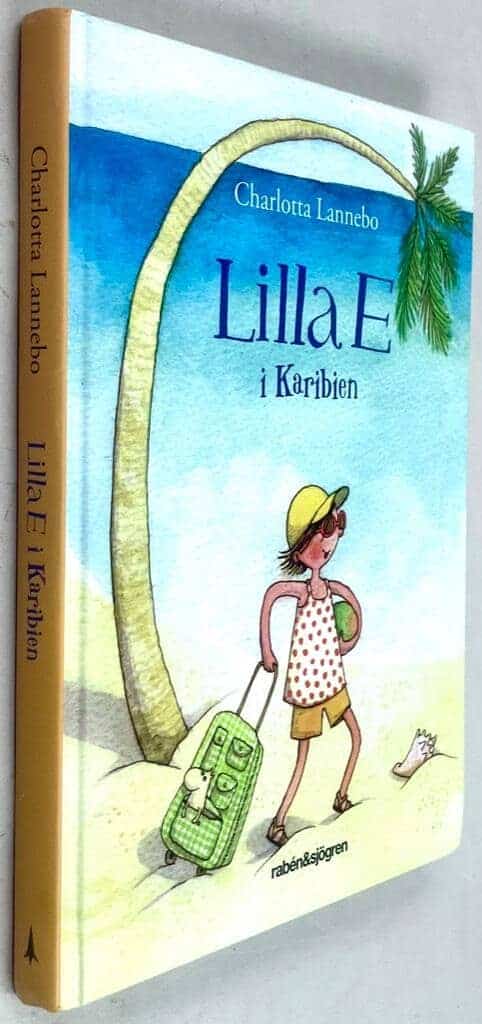 Charlotta Lannebo : Lilla E i Karibien