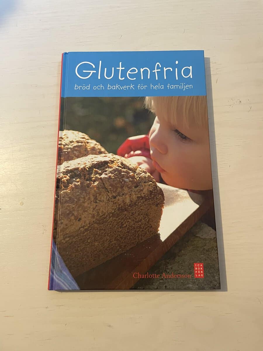Charlotte Andersson : Glutenfria bröd och bakverk för hela familjen