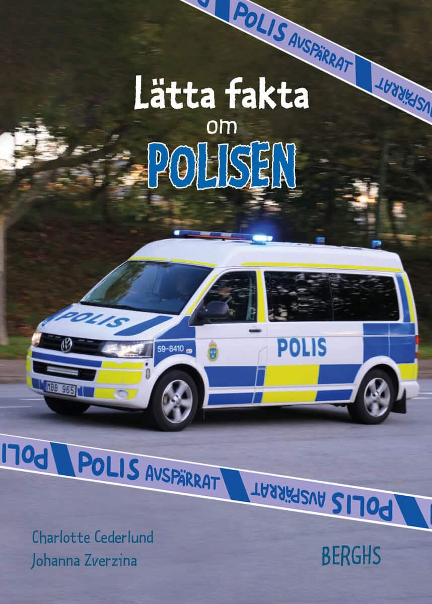 Charlotte Cederlund : Lätta fakta om polisen
