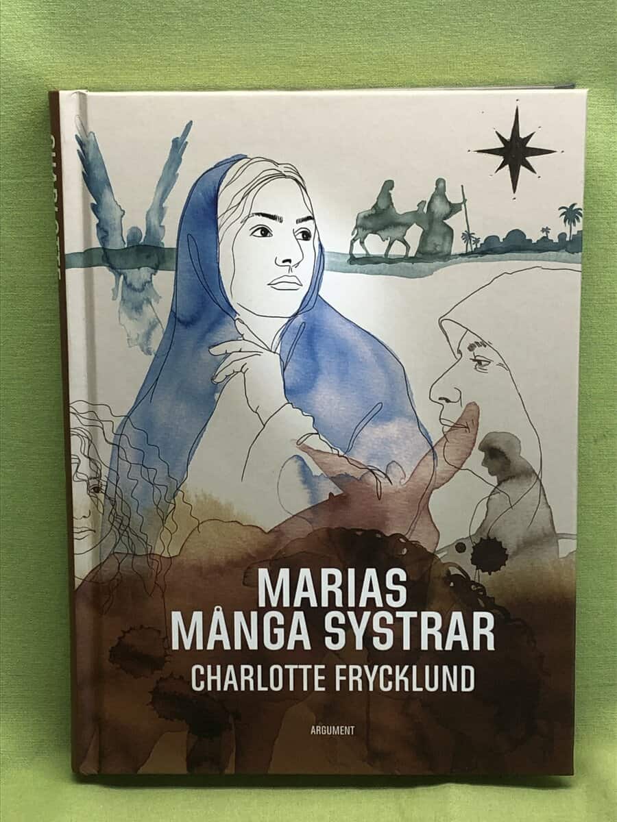 Charlotte Frycklund : Marias många systrar