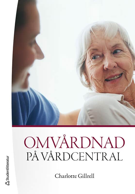 Charlotte Gillrell : Omvårdnad på vårdcentral