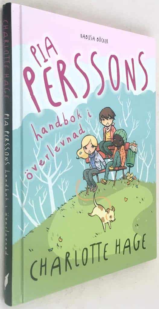 Charlotte Hage ; Sofia Falkenhem : Pia Perssons handbok i överlevnad