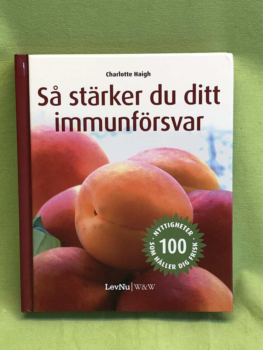 Charlotte Haigh : Så stärker du ditt immunförsvar