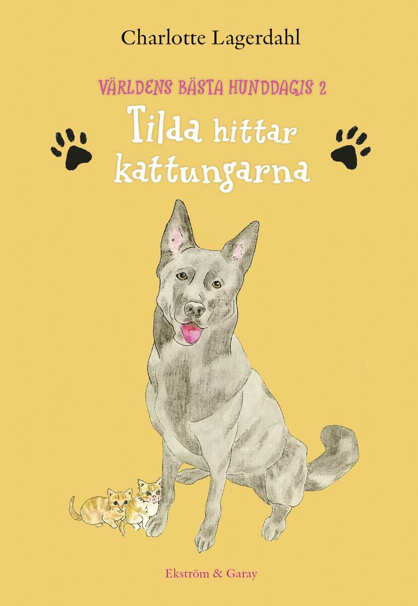 Charlotte Lagerdahl : Tilda hittar kattungarna