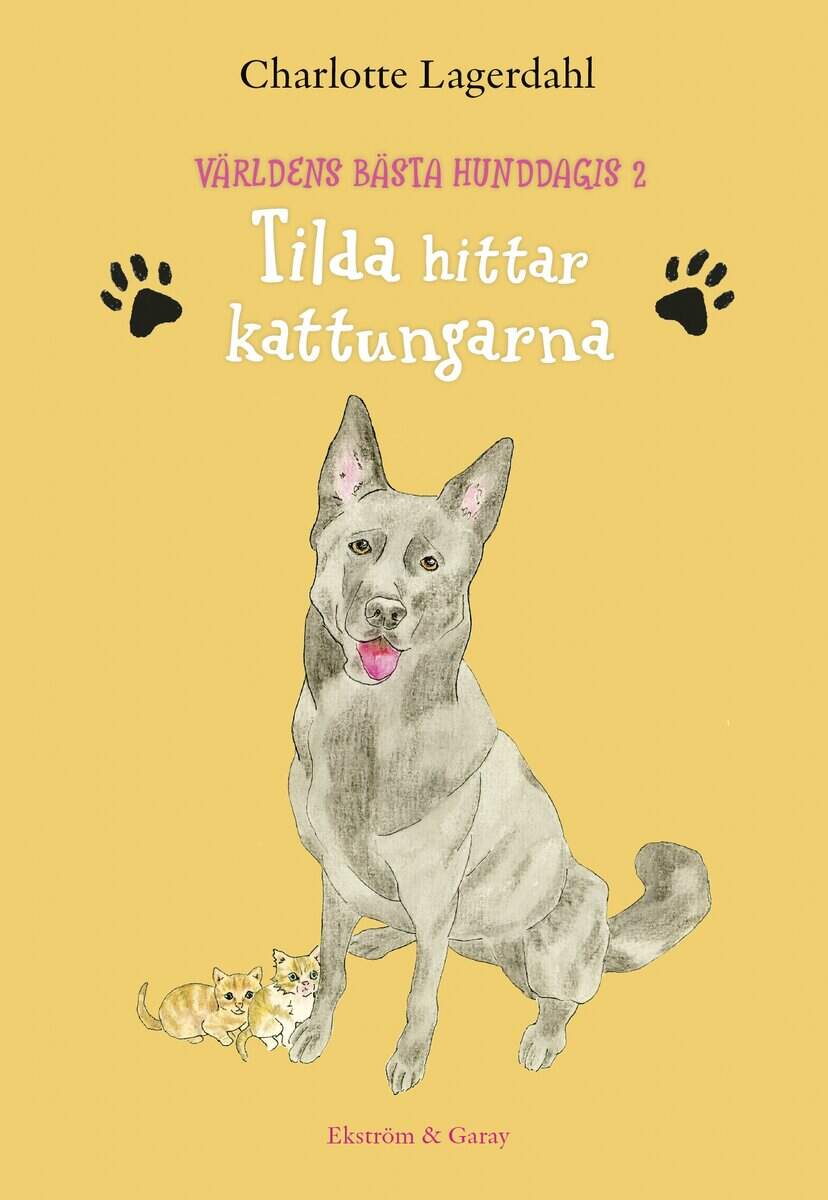 Charlotte Lagerdahl : Tilda hittar kattungarna