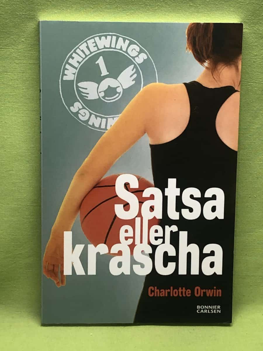Charlotte Orwin : Satsa eller krascha