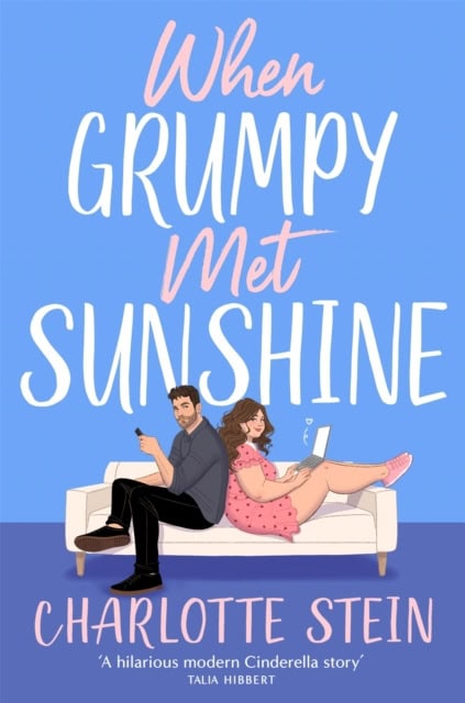 Charlotte Stein : When Grumpy Met Sunshine
