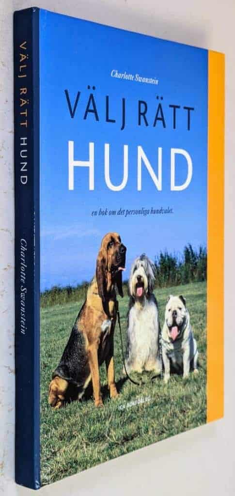 Charlotte Swanstein ; Per Undén : Välj rätt hund