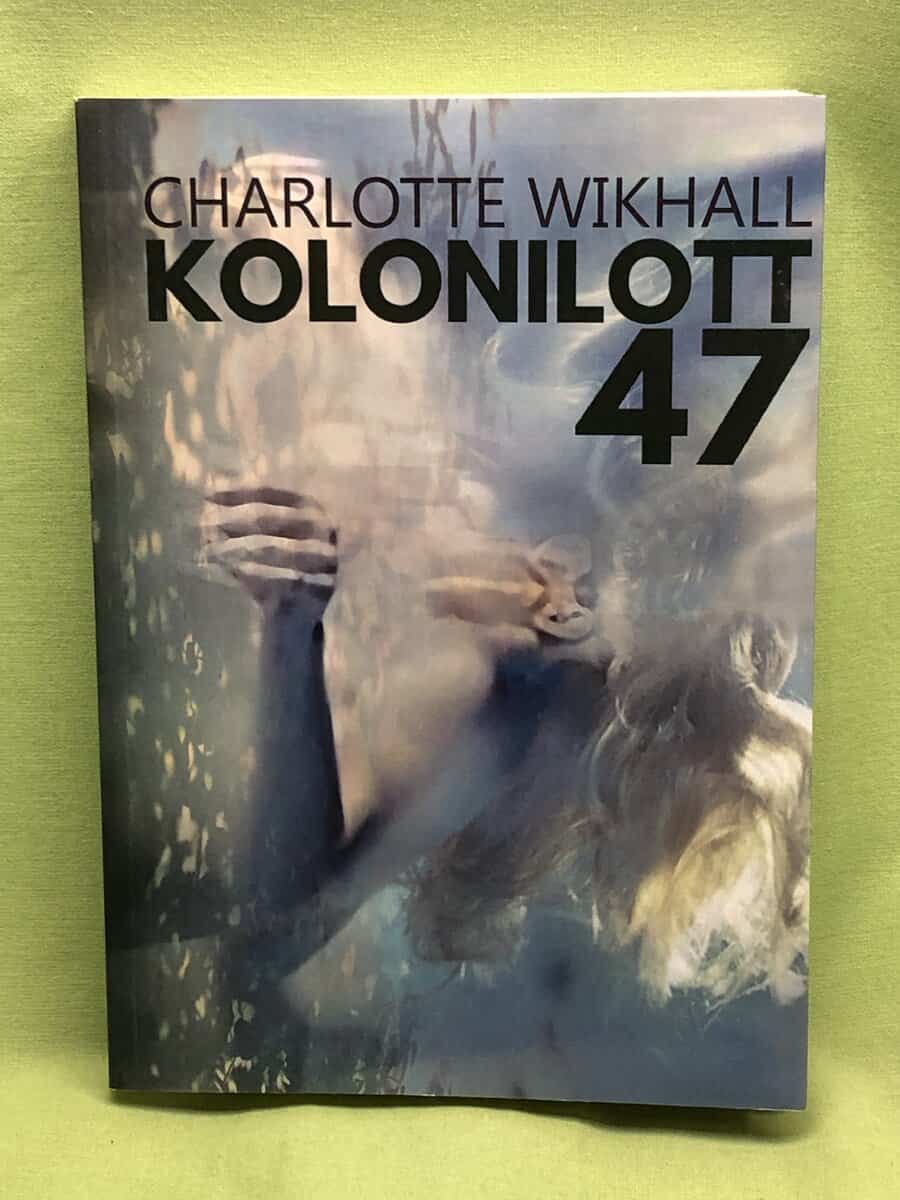 Charlotte Wikhall : Kolonilott 47