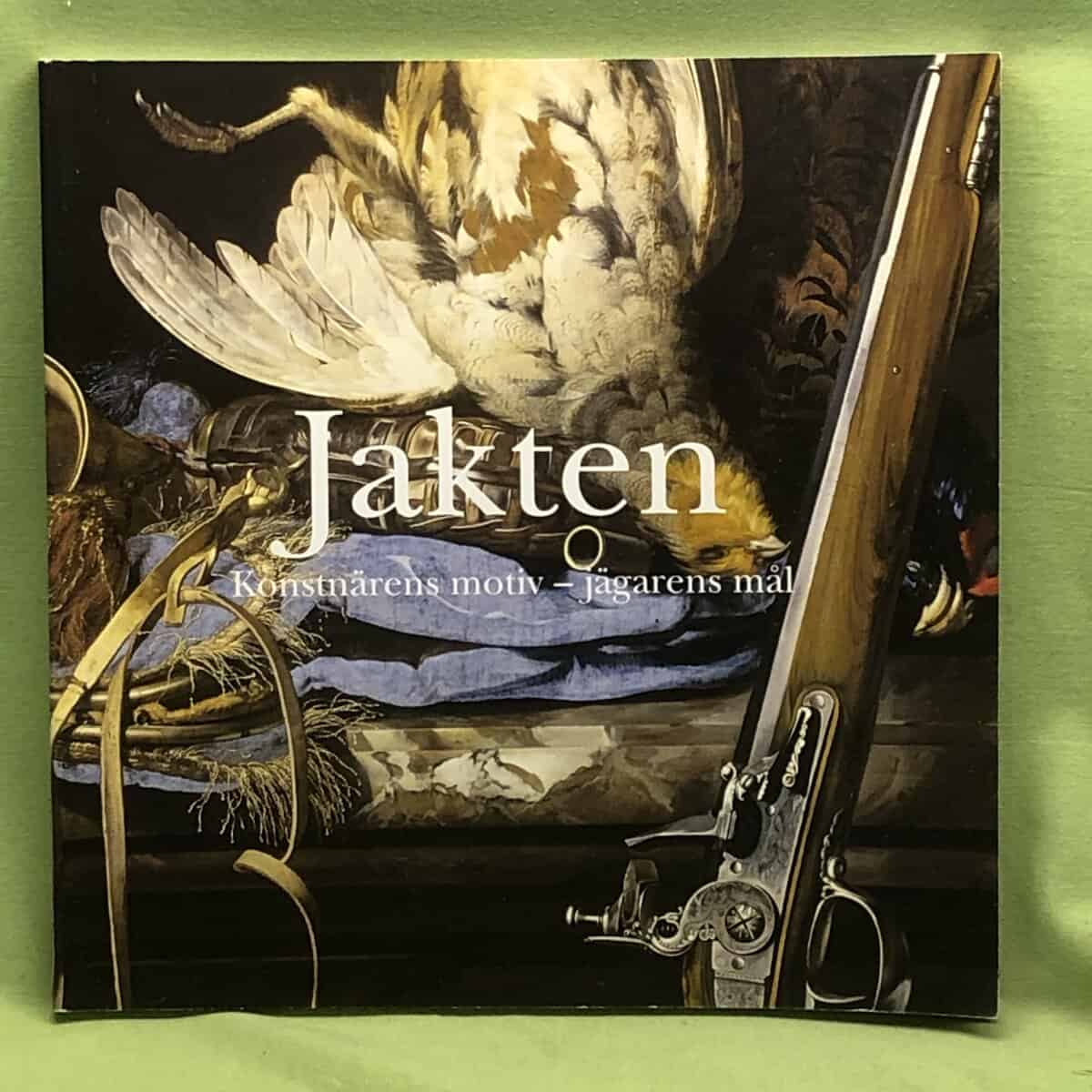 Chatarina Sjölin Magnus Olausson : Jakten