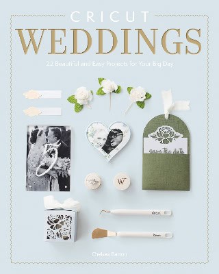 Chelsea Barton : Cricut Weddings