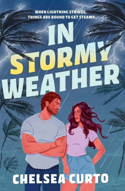 Chelsea Curto : In Stormy Weather