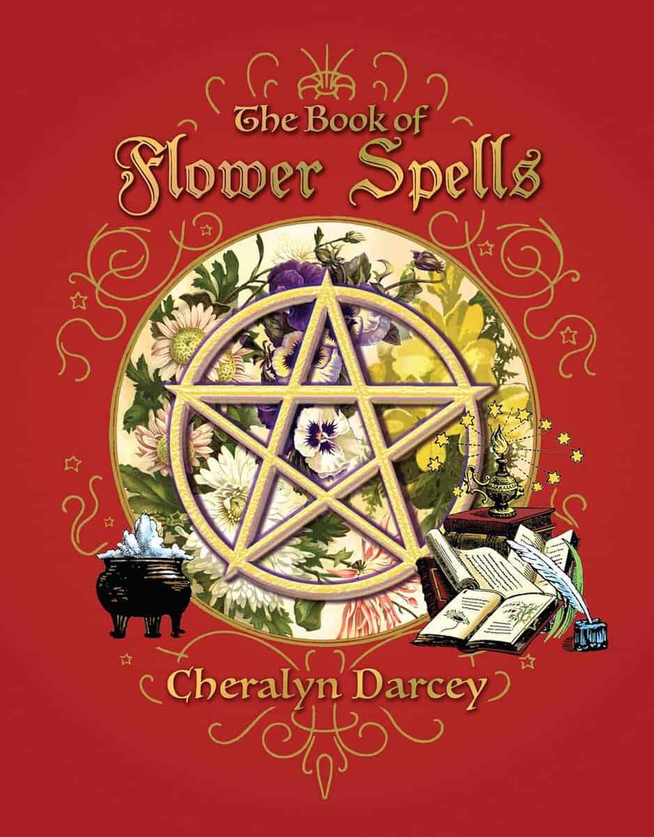 Cheralyn Darcey : Book Of Flower Spells