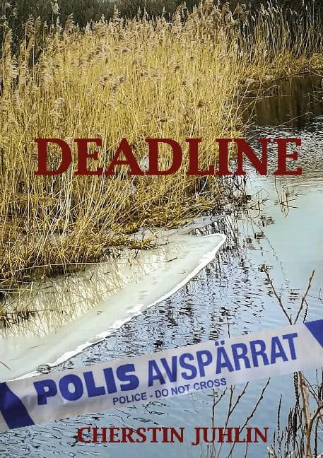 Cherstin Juhlin : Deadline