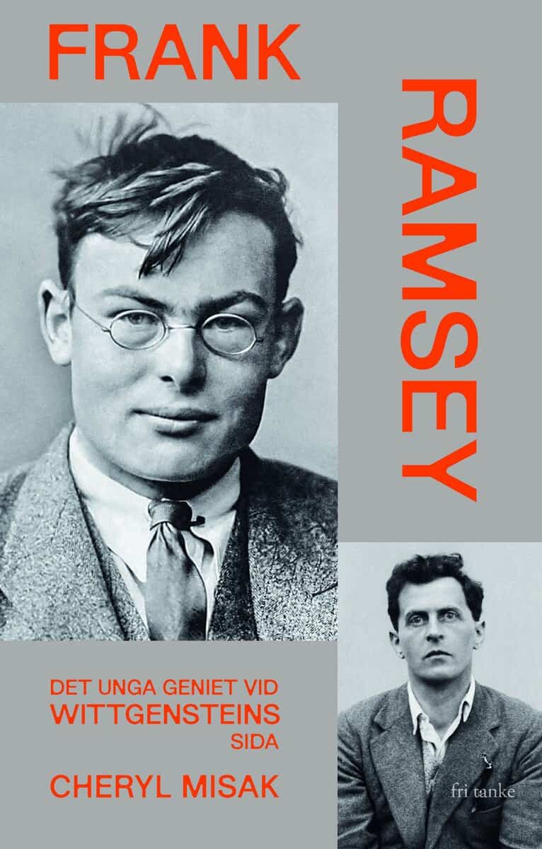 Cheryl Misak : Frank Ramsey : det unga geniet vid Wittgensteins sida