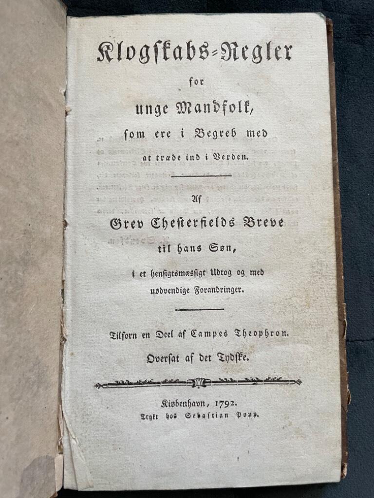 Chesterfield : Klogskaps-Regler for unge Mandfolk - Ur Grev Chesterfields Breve til hans Son
