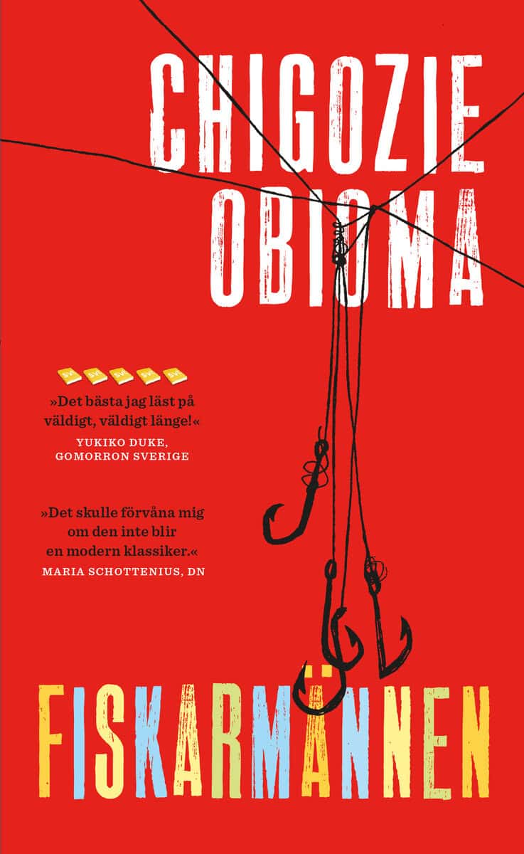 Chigozie Obioma : Fiskarmännen