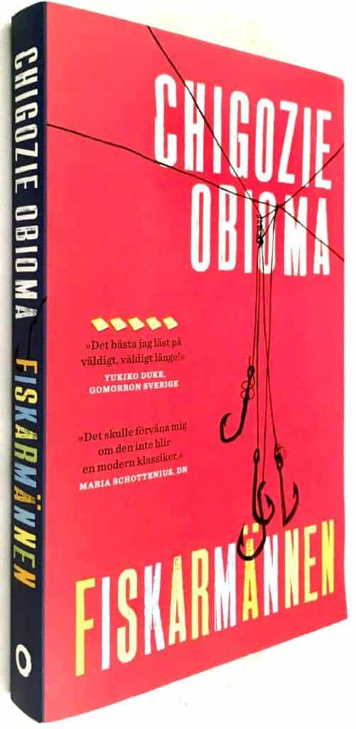 Chigozie Obioma : Fiskarmännen