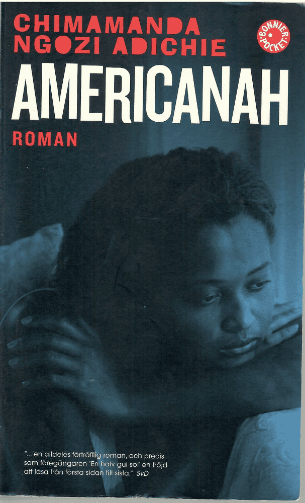 Chimamanda Ngozi Adichie : Americanah