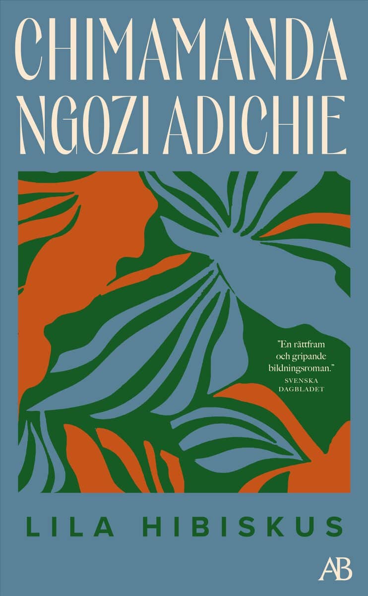 Chimamanda Ngozi Adichie : Lila hibiskus