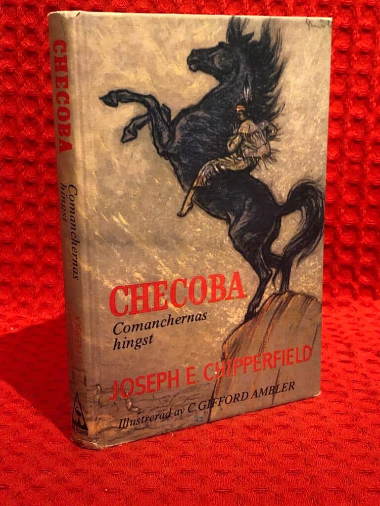 Chipperfield, Joseph E. ; Ambler, Christopher Gifford... : Checoba - comanchernas hingst