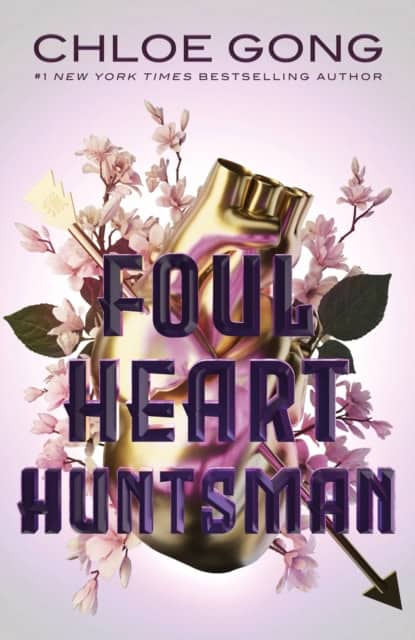 Chloe Gong : Foul Heart Huntsman