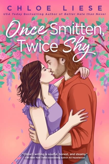 Chloe Liese : Once Smitten, Twice Shy