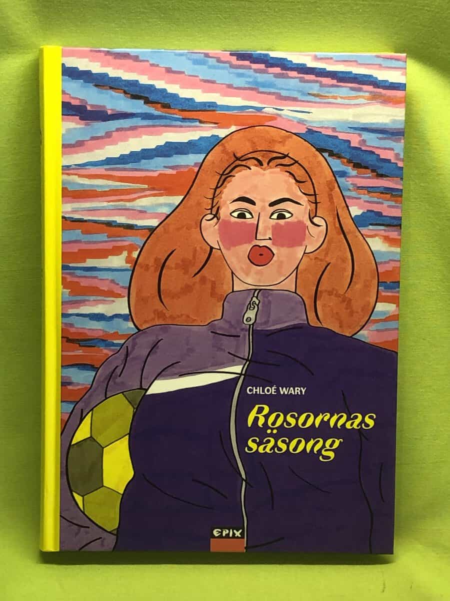 Chloé Wary : Rosornas säsong