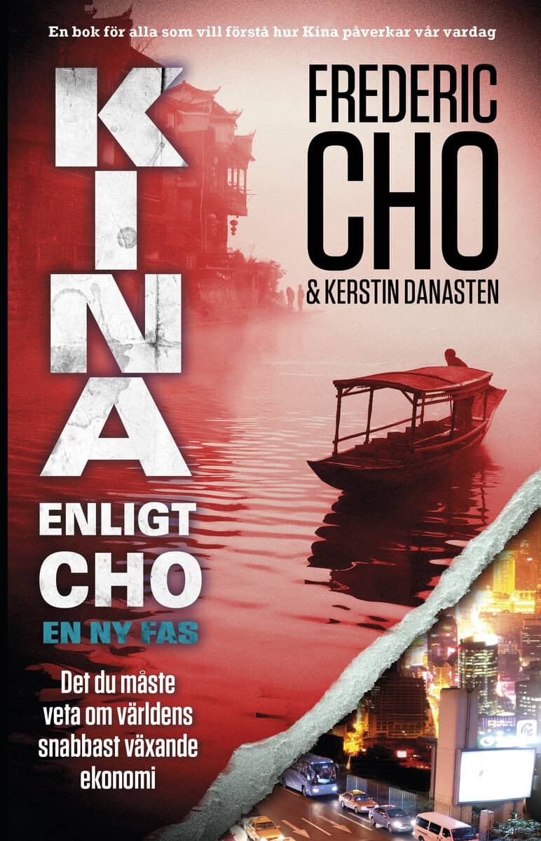Cho, Frédéric ; Danasten, Kerstin : Kina enligt Cho : en ny fas