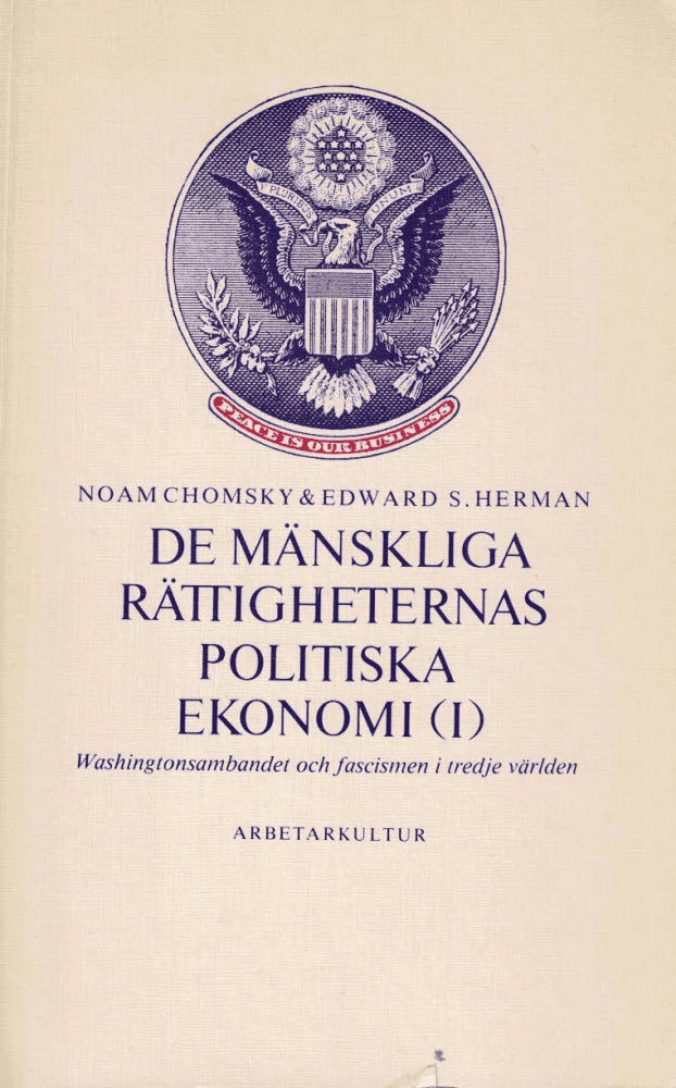Chomsky, Noam ; Herman, Edward S. : De mänskliga rättigheternas politiska ekonomi, (1)