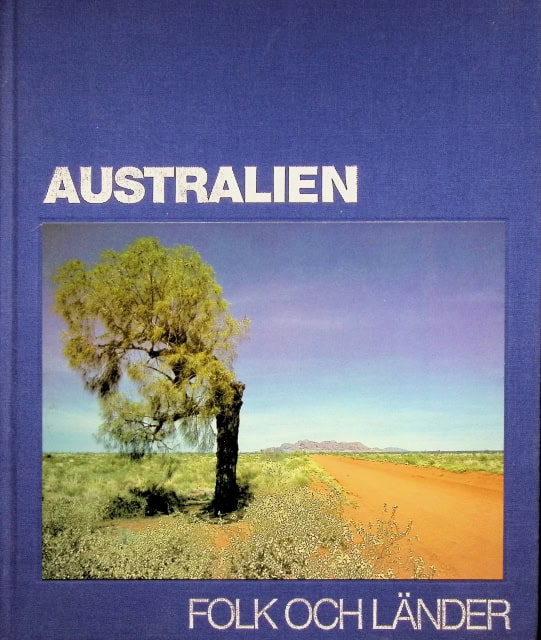 Beard Philip, Chorlton Windsor, Lothian Alan, Mcgregor John. , Redaktion: Time-Life Books Tony Allan : Australien, Folk och länder