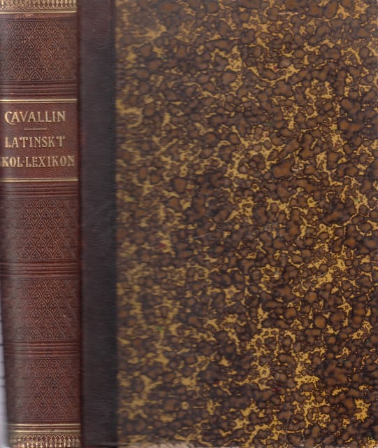Chr Cavallin : Latinskt skol-lexikon , I alfabetiskt uppställning