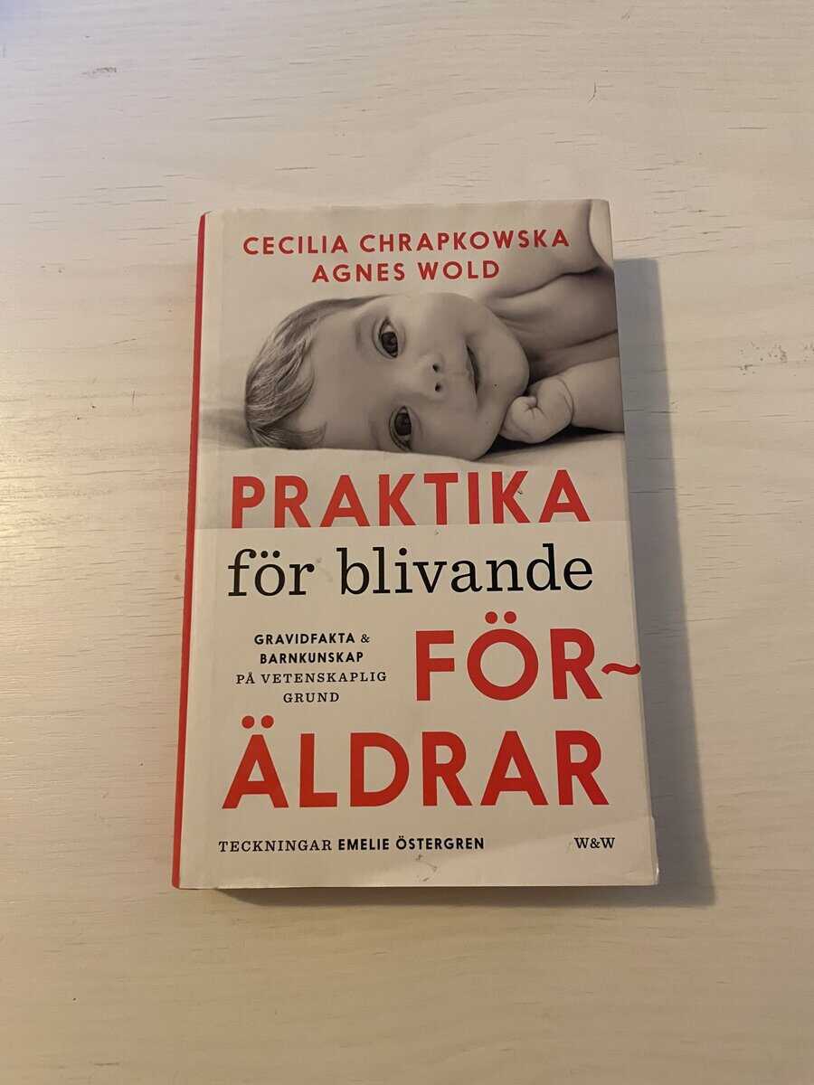 Chrapkowska, Cecilia, Wold, Agnes : Praktika för blivande föräldrar