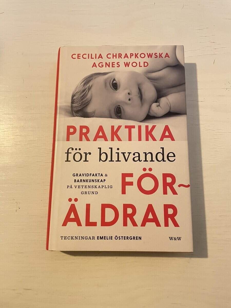 Chrapkowska, Cecilia, Wold, Agnes : Praktika för blivande föräldrar