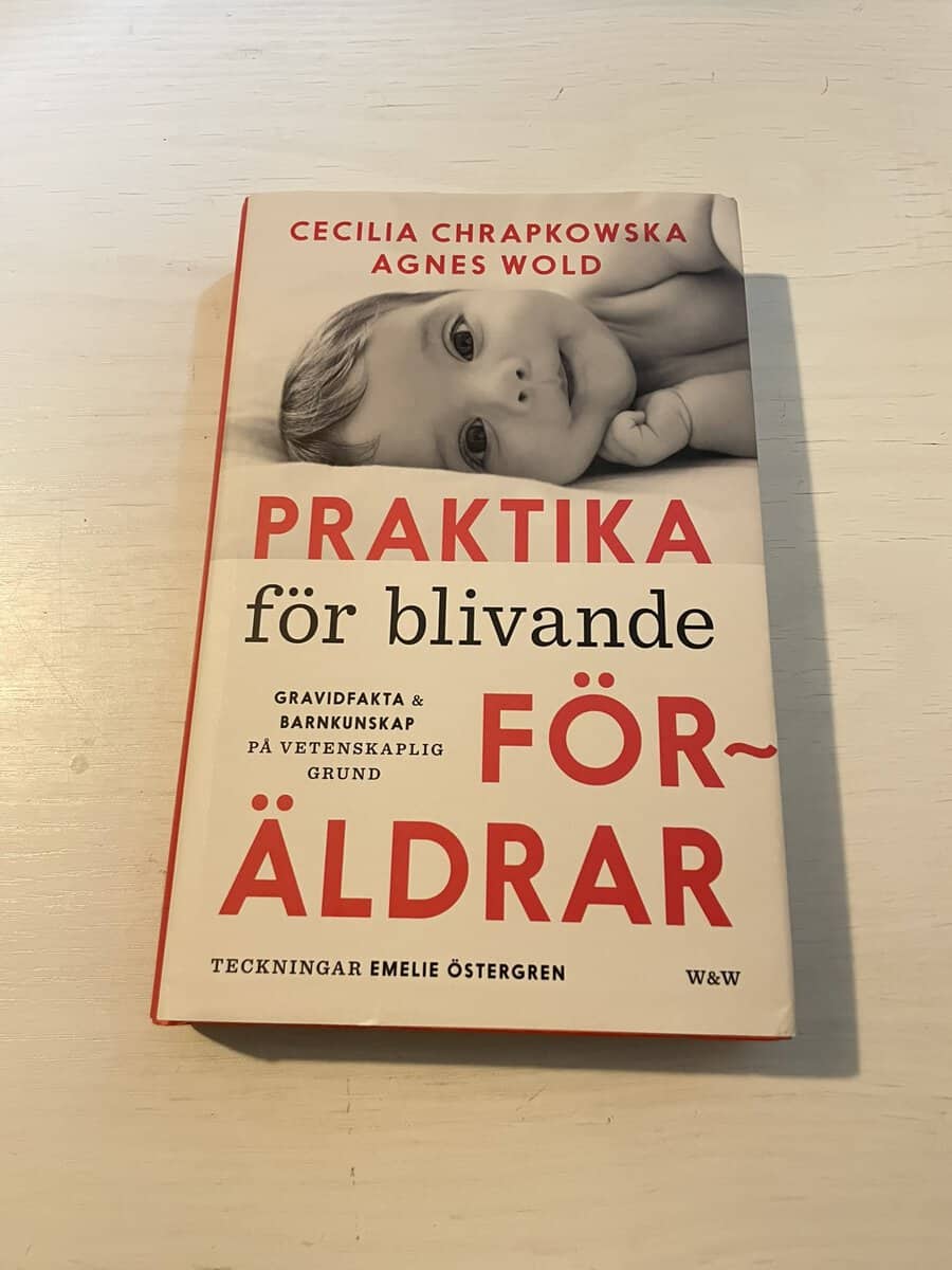 Chrapkowska, Cecilia, Wold, Agnes : Praktika för blivande föräldrar