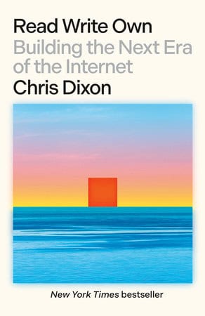 Chris Dixon : Read Write Own