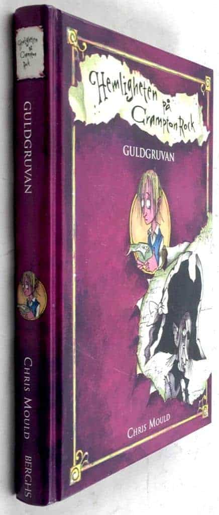 Chris Mould : Guldgruvan - Hemligheten på Crampton rock - Bok 5