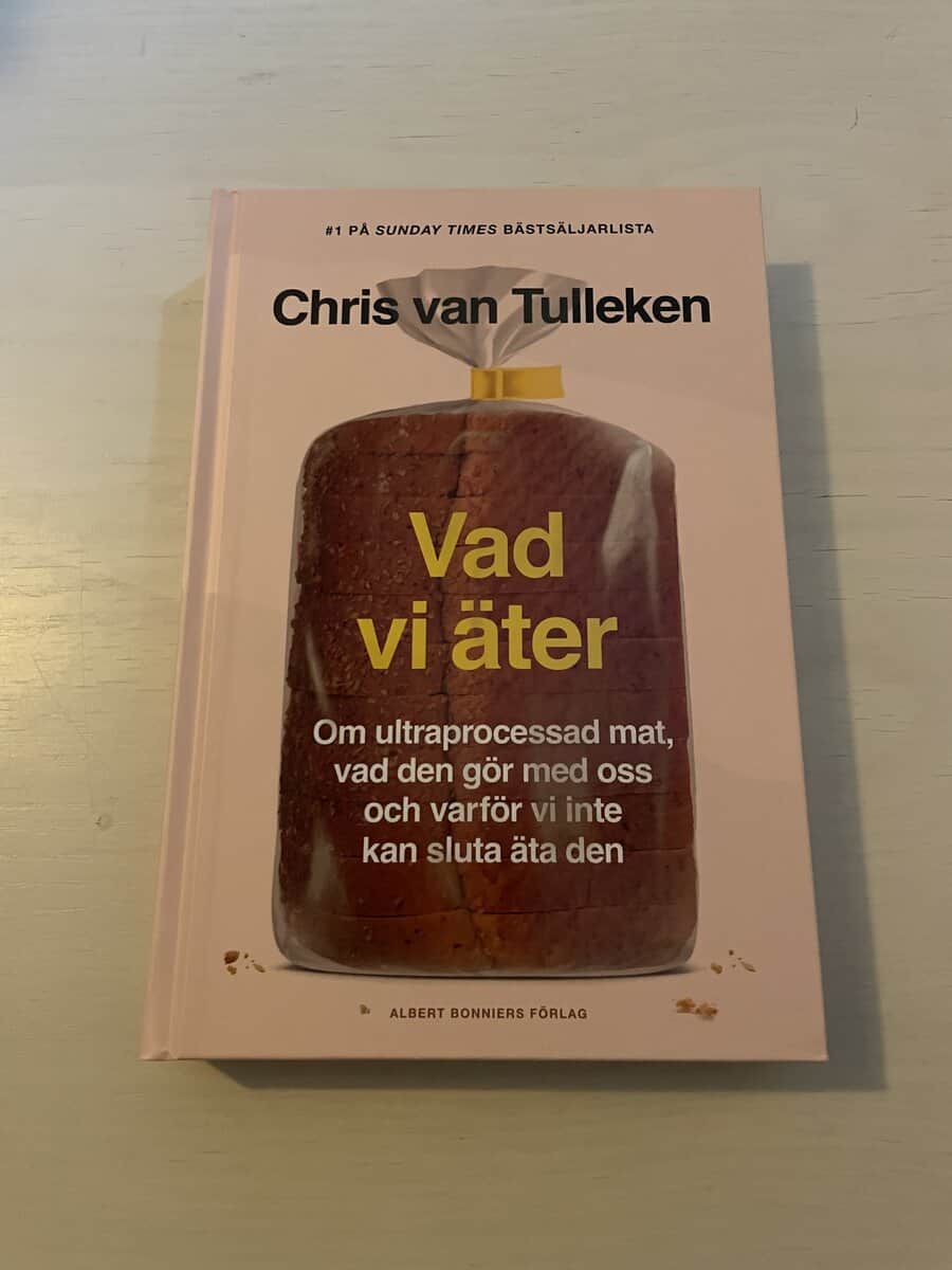 Chris van Tulleken : Vad vi äter - om ultraprocessad mat