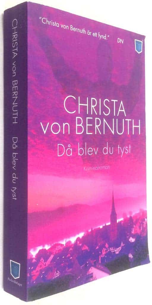 Christa von Bernuth : Då blev du tyst