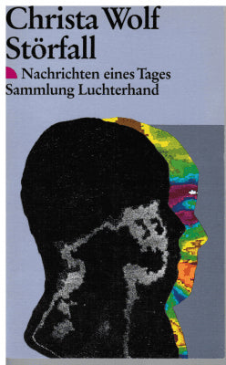 Christa Wolf : Störfall