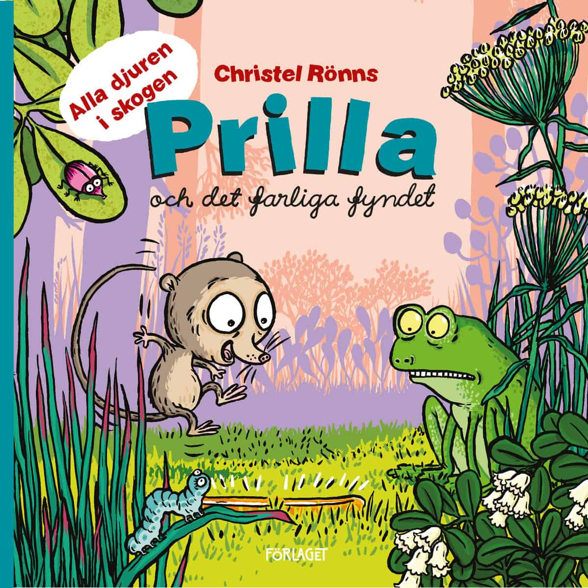 Christel Rönns : Prilla och det farliga fyndet