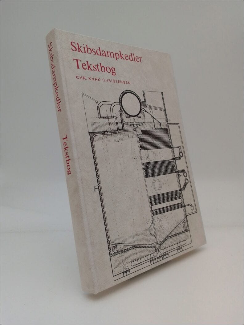 Christen Knak : Skibsdampkedler [Vol.1] Tekst