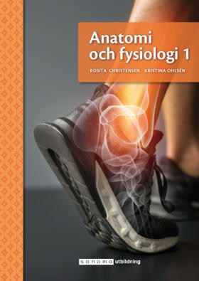 Christensen, Rosita ; Ohlsén, Kristina : Anatomi och fysiologi 1