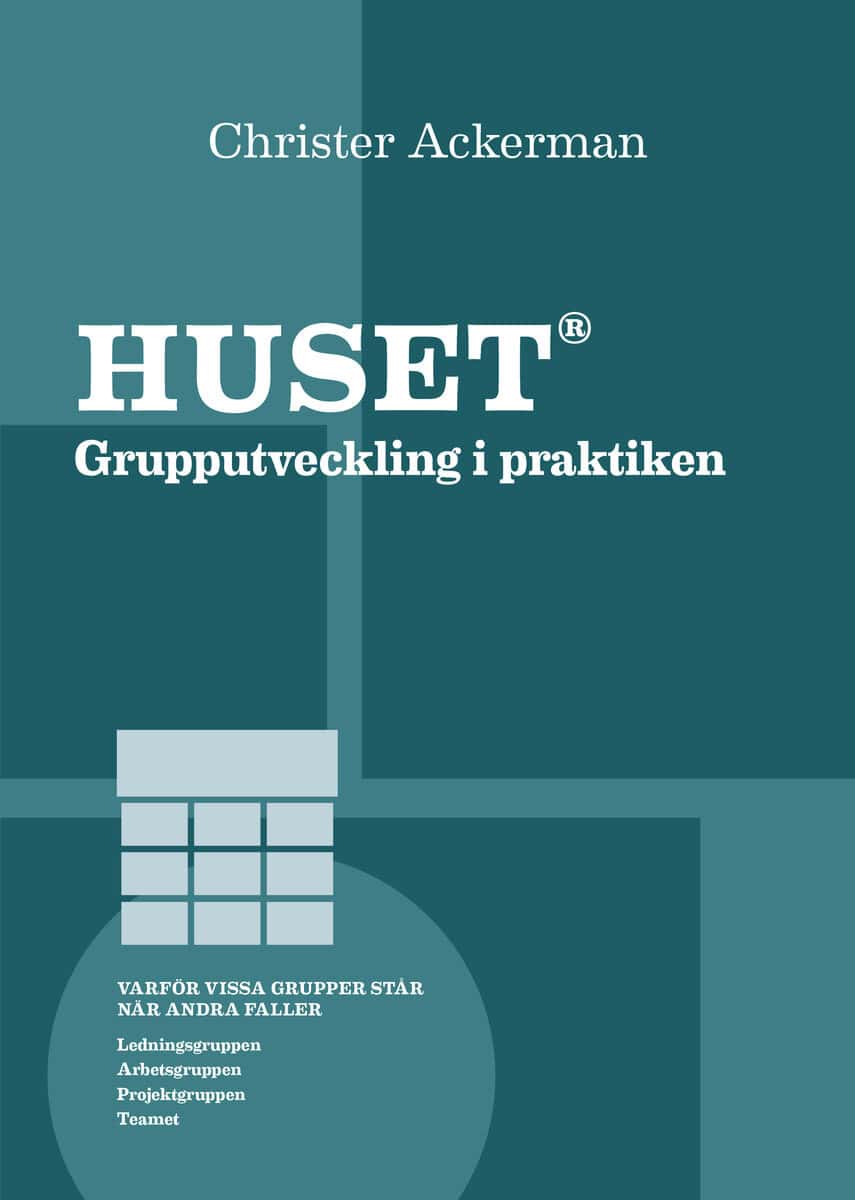 Christer Ackerman : Huset : grupputveckling i praktiken