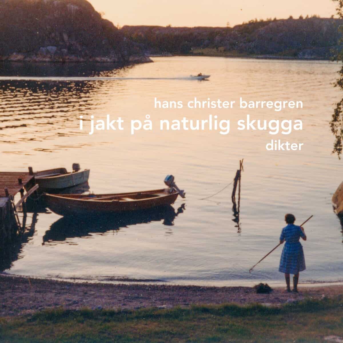 Christer Barregren : I jakt på naturlig skugga