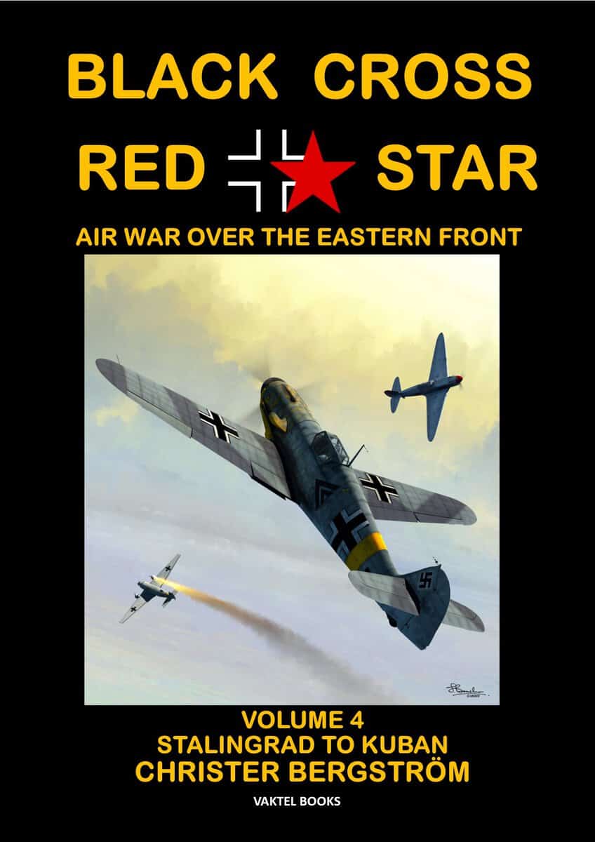 Christer Bergström : Black cross / red star - air war over the Eastern front. Volume 4, Stalingrad to Kuban 1942-1943