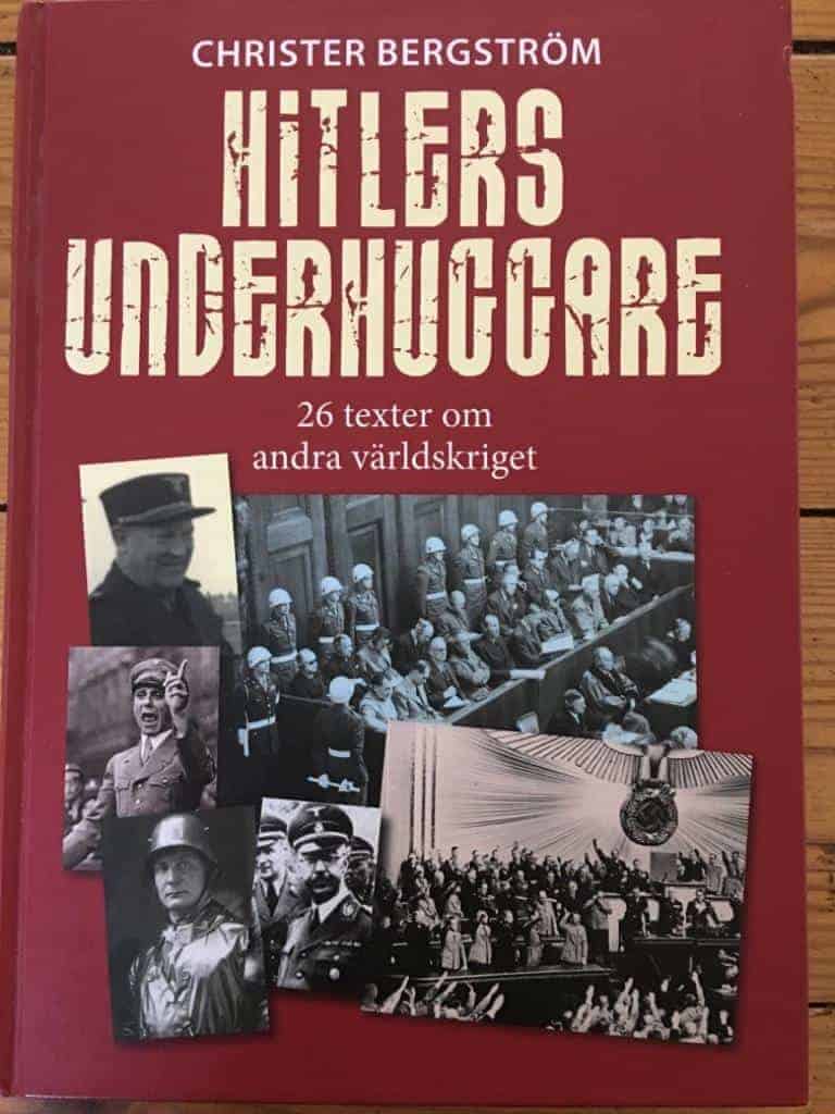 Christer Bergström : Hitlers underhuggare
