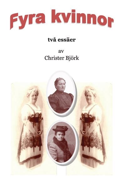 Christer Björk : Fyra kvinnor : två essäer