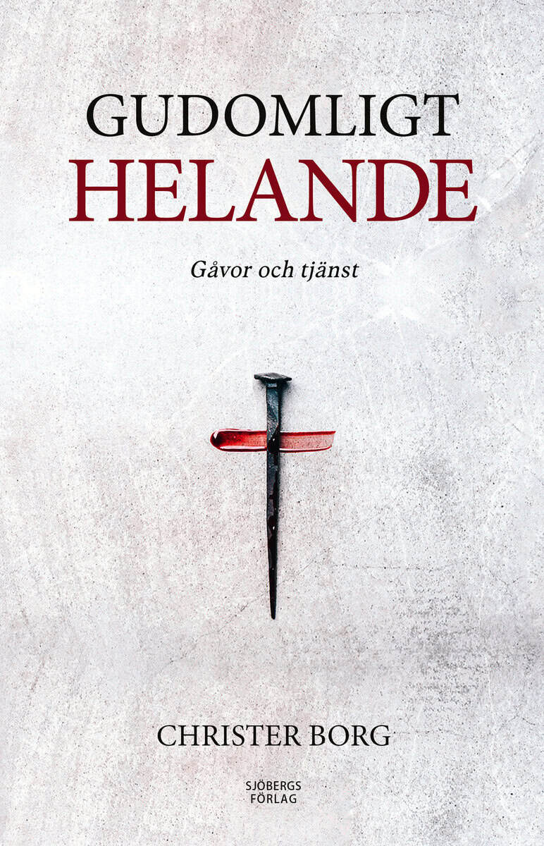 Christer Borg : Gudomligt helande